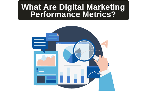 Learn all about digital marketing performance metrics