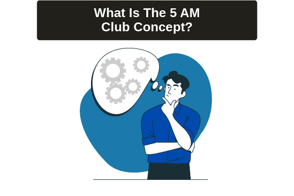 Wondering what the 5 AM Club concept is all about? 