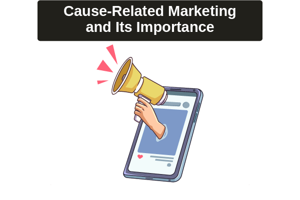 Should your company engage in cause-related marketing? Discover what it is and how it can help your business grow