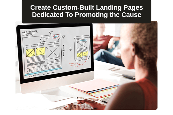 Use the right tools for a cause related marketing strategy, including custom landing pages to support your mission