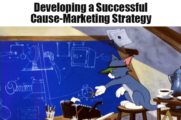 Developing an effective cause marketing strategy for your mission-driven business