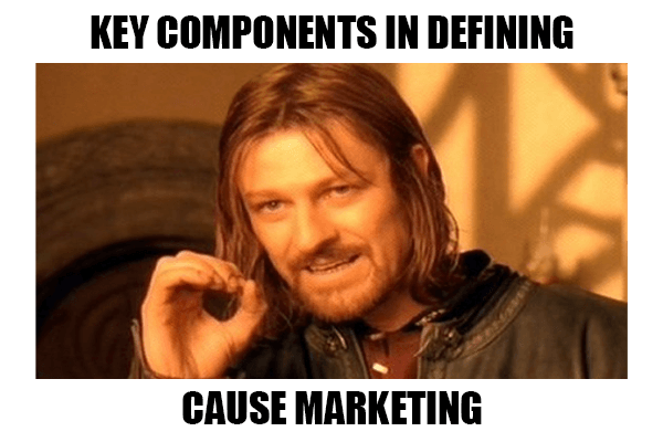 There are a few key components in defining cause marketing that sets it apart from traditional marketing.