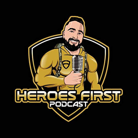 Heroes First Podcast
