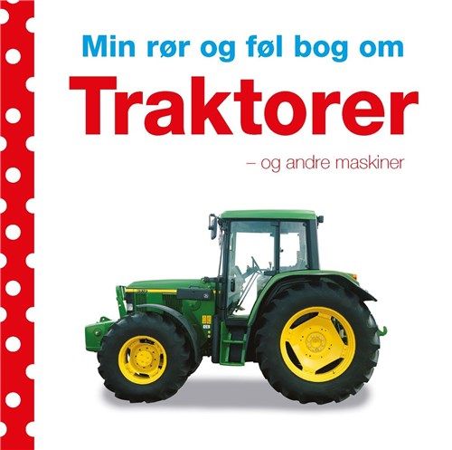 Billede af Børnebog Min rør og føl bog om Traktorer - rør og føl bog - Legekammeraten.dk hos Legekammeraten.dk