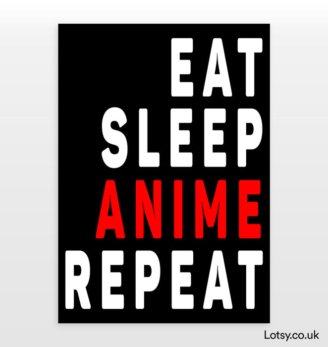 Eat Sleep Anime Repeat  Balck Digital Art by Cornelia Riddle  Pixels