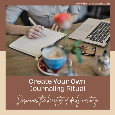 Create Your Own Writing Ritual and Discover the benefits of writing