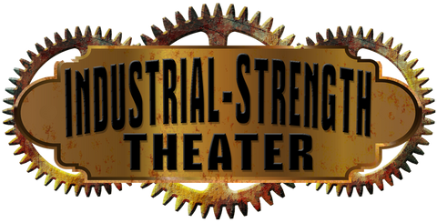 Industrial-Strength Theater