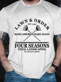 Men's Funny Lawn & Order Make America Rake Again Four Seasons Total Landscaping T-Shirt