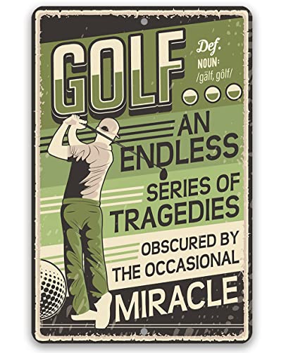 Golf an Endless Series of Tragedies - Retro Vintage Metal Wall Sign for Home Decor, Man Cave, Home Bar or Patio - Fun and Unique Gift Idea for Golfers, 12x18 Indoor or Outdoor Durable Metal Sign