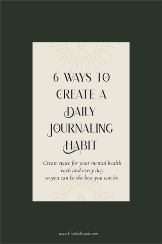 6 Ways to Create a Daily Journaling Habit | Untitled Self-Discovery and Journaling Cards