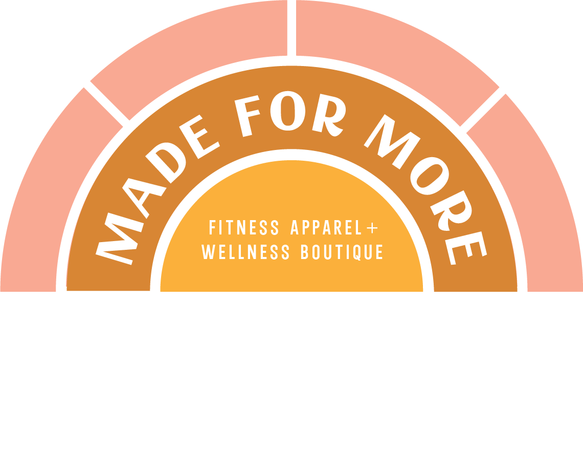 Made for More Fitness Apparel & Wellness Boutique