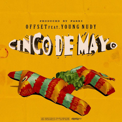 Offset Feat Young Nudy Cinco De Mayo