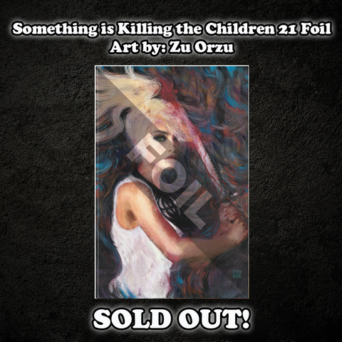 Something is Killing the Children 21 Foil