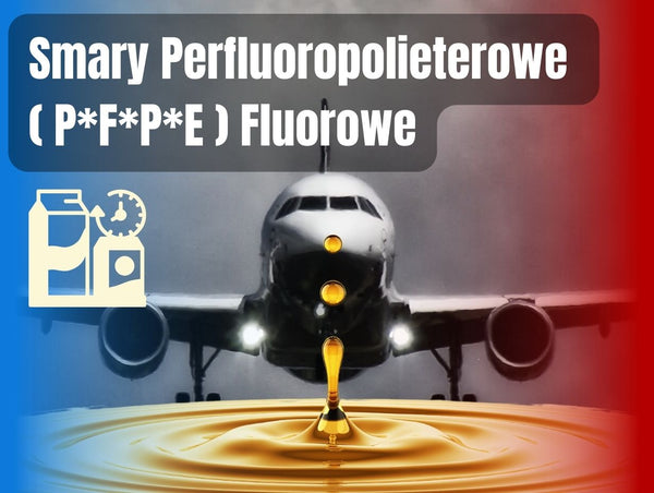 smary perfluorowe PFPE fluorowe
