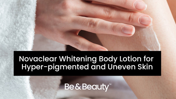 Novaclear Whitening Body Lotion for  Hyper-pigmented and Uneven Skin