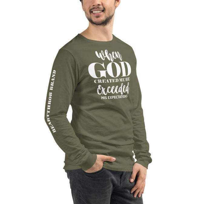 When God Created Me He Exceeded His Expectations Men's Long Sleeve Shirt