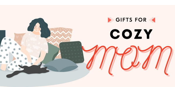 MELT's Mothers Day Gift Guide - Cozy Mom