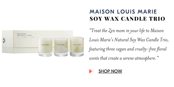 Maison Louis Marie - Le Bouquet Natural Soy Wax Candle Trio Treat the Zen mom in your life to Maison Louis Marie's Natural Soy Wax Candle Trio, featuring three vegan and cruelty-free floral scents that create a serene atmosphere.