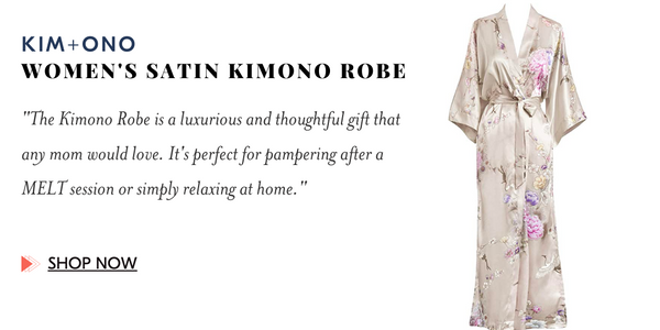 The KIM+ONO Robe is a luxurious and thoughtful gift that any mom would love. It's perfect for pampering after a MELT session or simply relaxing at home."