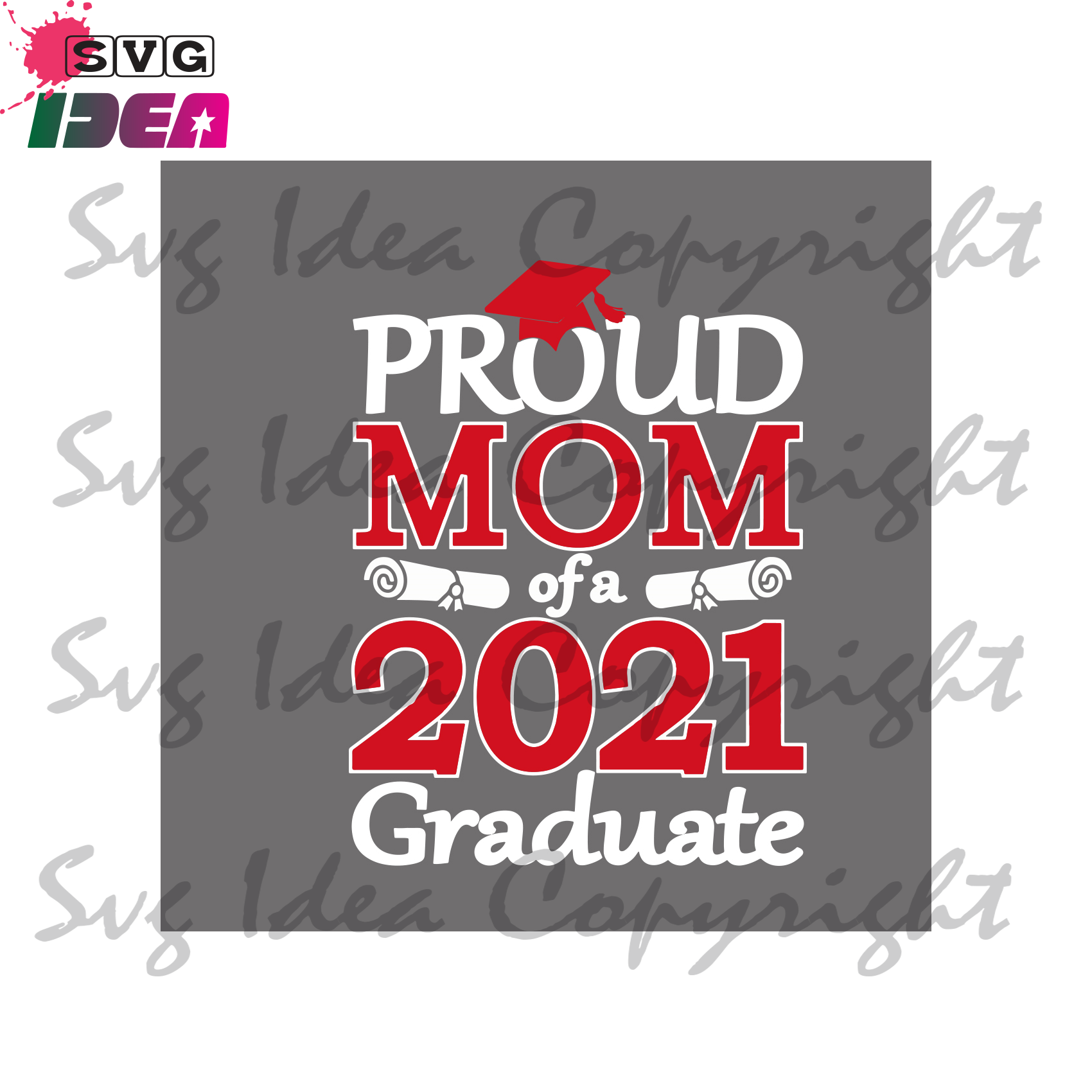 Download Proud Mom Of A Class Of A 2021 Graduate Svg Trending Svg Graduation Svg Ideas