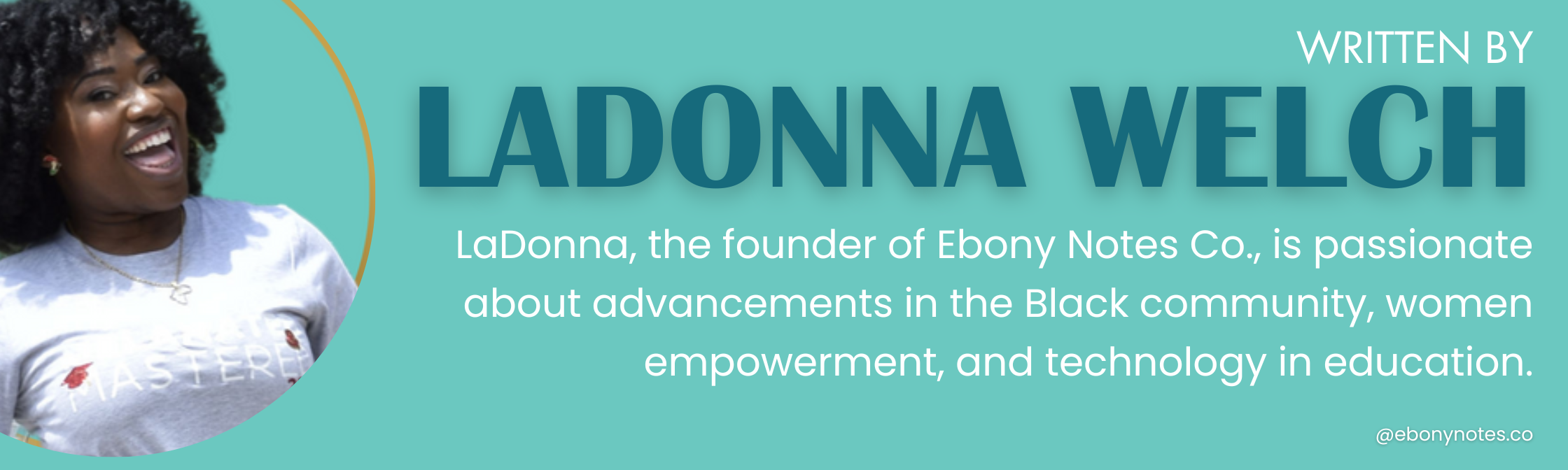LaDonna Welch, Ebony Notes Co. CEO/Founder Blog Post