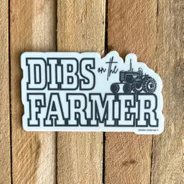 DIBS ON THE FARMER STICKER