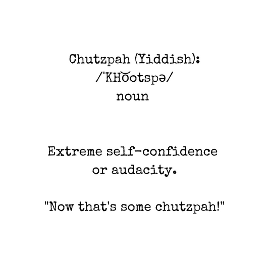 Chutzpah Meaning 