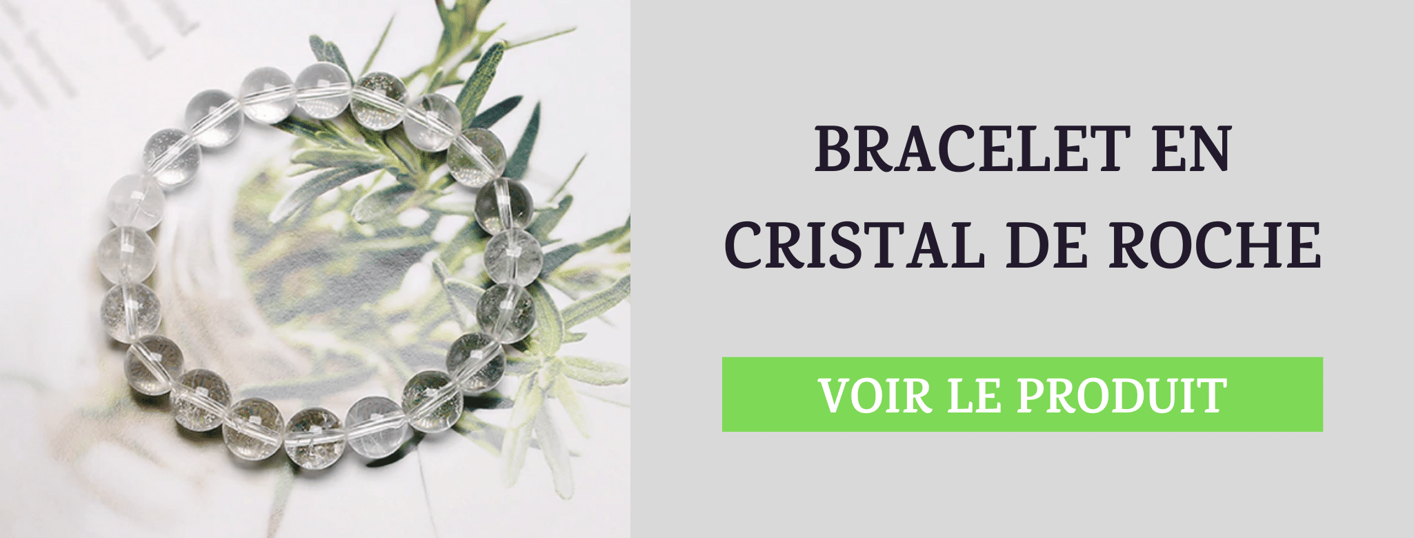 Bracelet Cristal de Roche