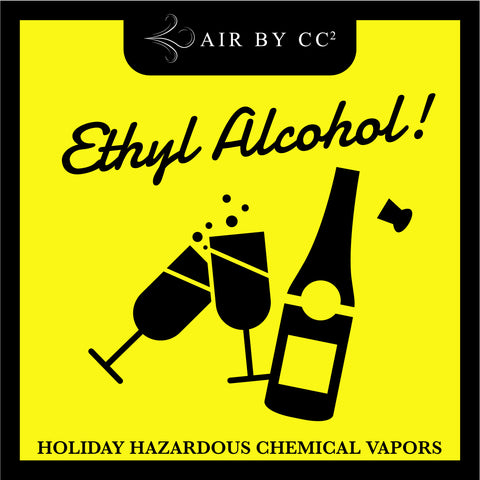 Today's Holiday Hazardous Chemical is Ethyl Alcohol