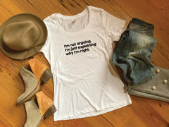 I'm Not Arguing I'm Just Explaining Why I'm Right shirt