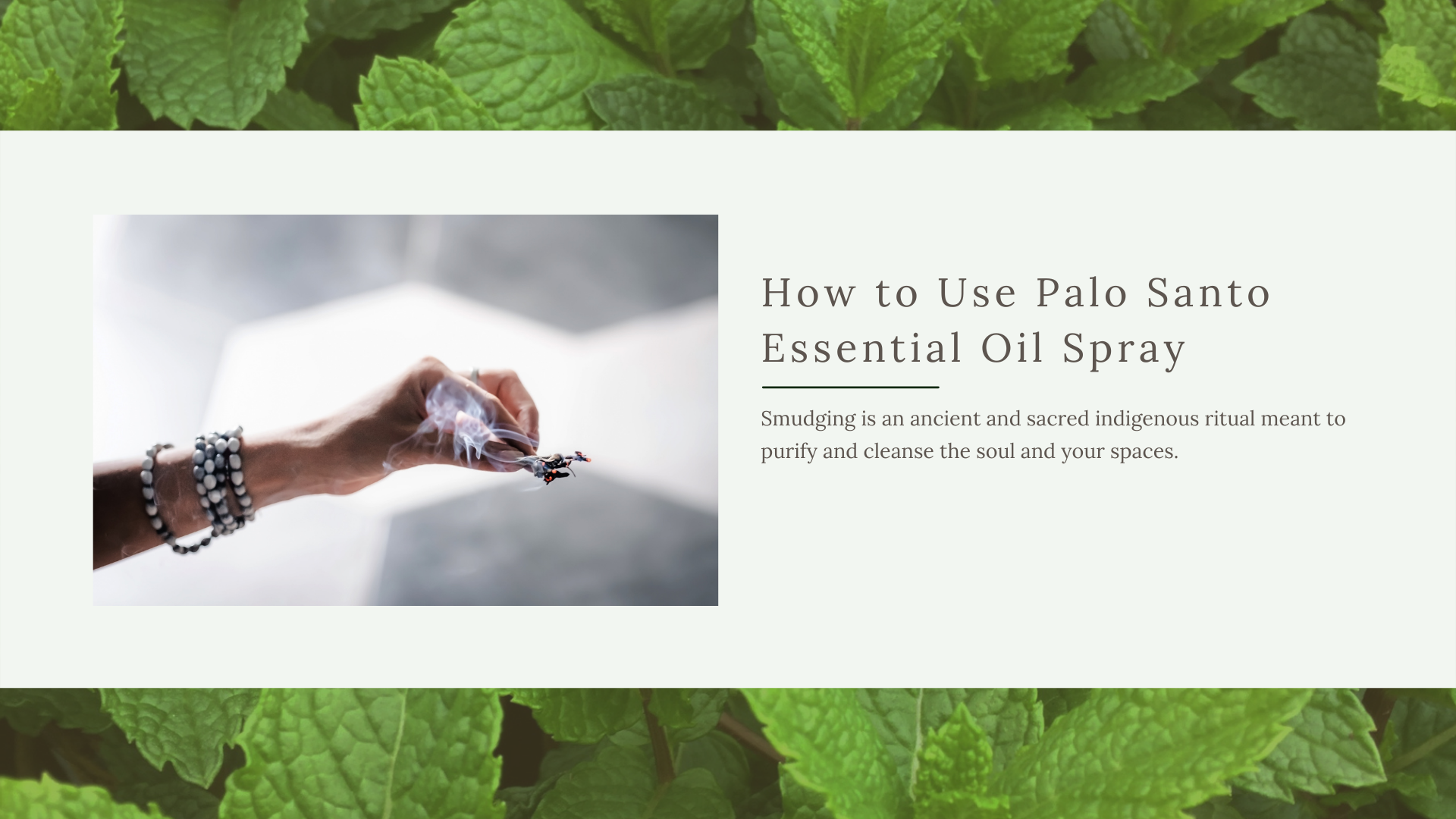 Smudging is one of the uses for palo santo essential oil