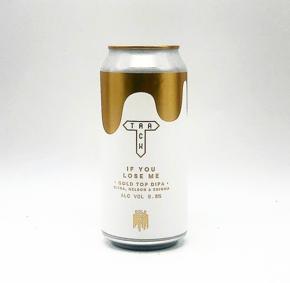 Track Brewing Co If You Lose Me - DIPA (Birthday Gold Edition) - Premier Hop