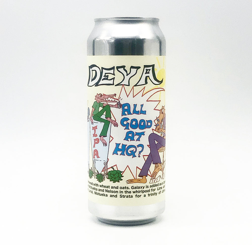 Deya ALL GOOD AT HQ? - Premier Hop