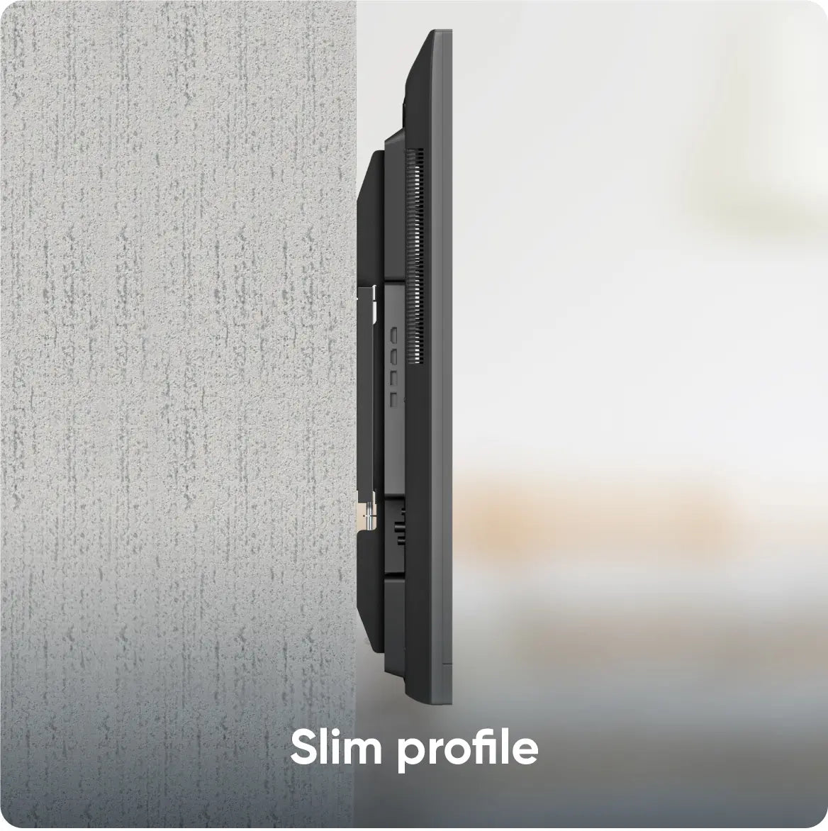 Slim profile