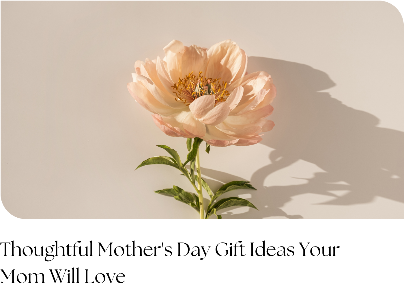 Thoughtful Mother's Day Gift Basket Ideas Your Mom Will Love