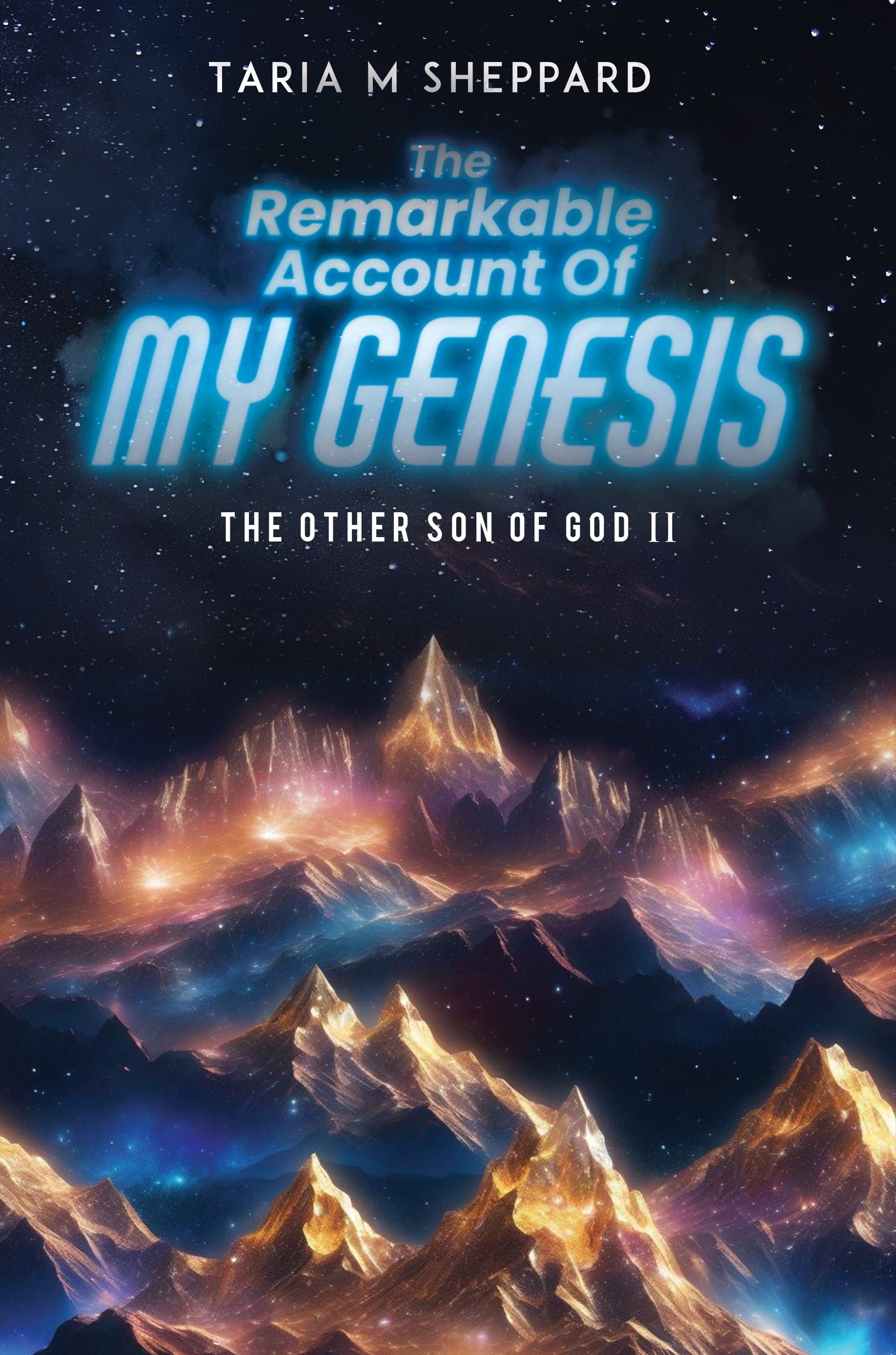 MY GENESIS - By Taria Malynn Sheppard