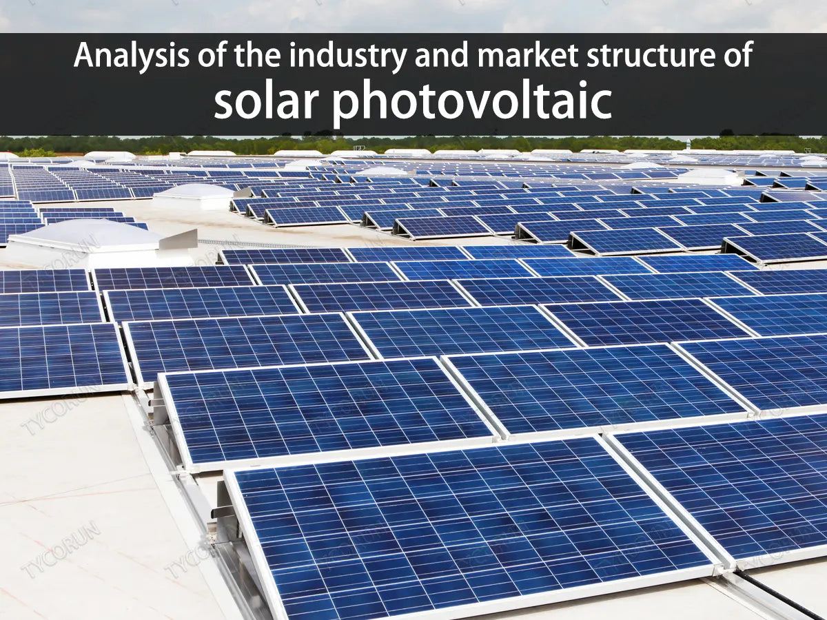 Analysis of the industry and market structure of solar photovoltaic