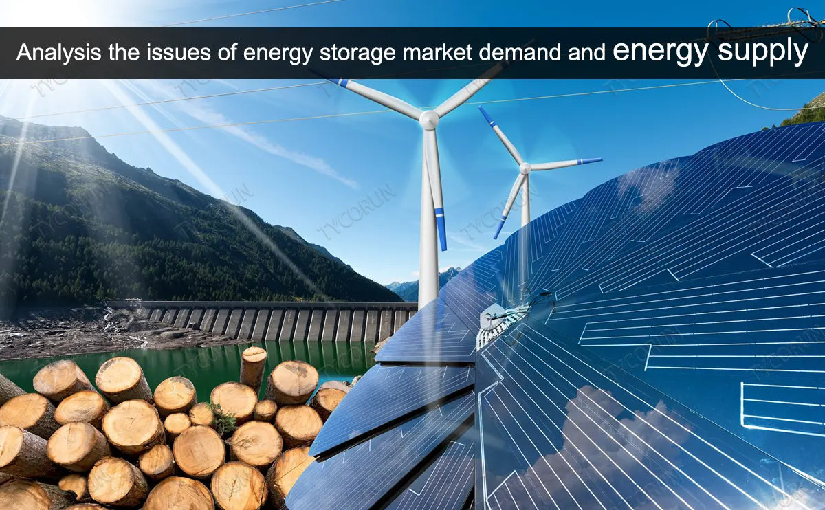 Analysis the issues of energy storage market demand and energy supply