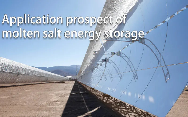 Application prospect of molten salt energy storage