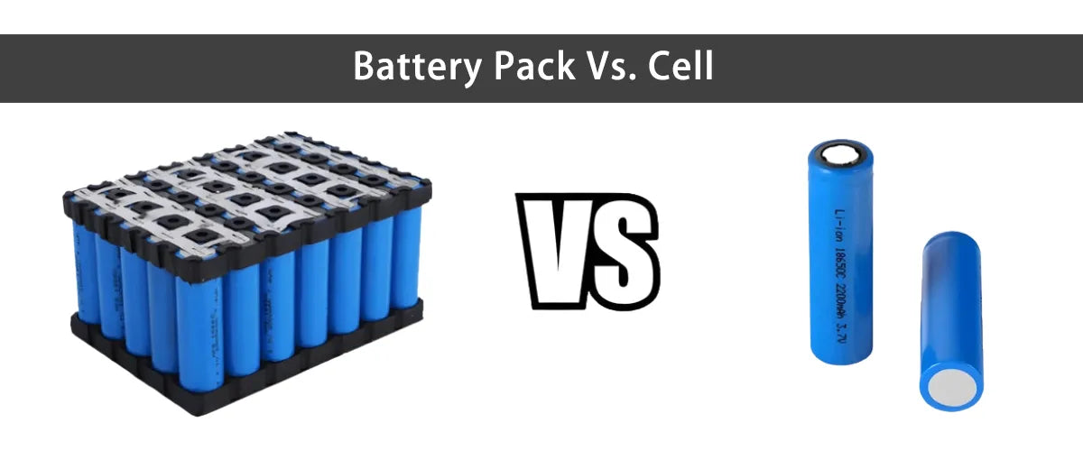 Battery Pack Vs. Cell