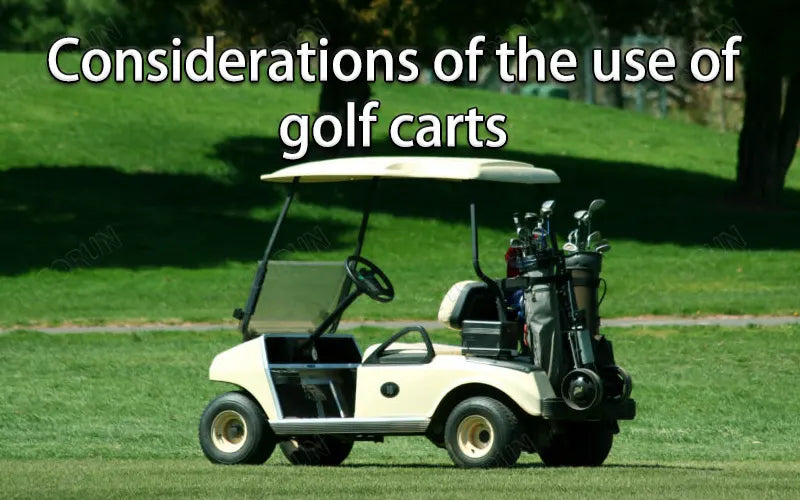 Considerations of the use of golf carts