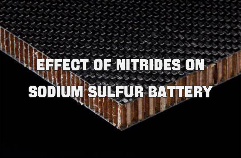 氮化物对钠硫电池的影响