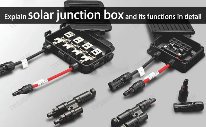 Explain solar junction box and its functions in detail