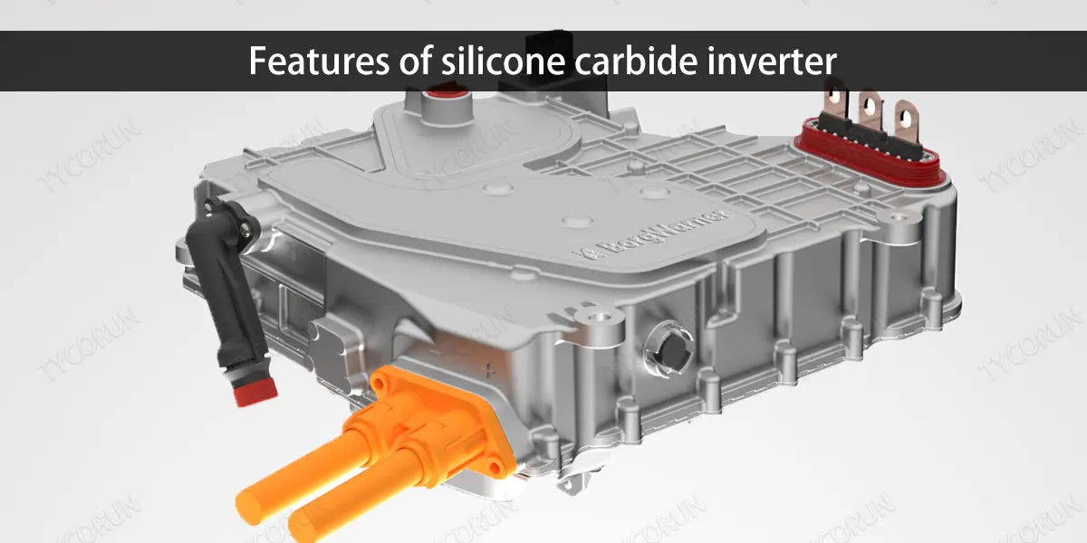 Features of silicone carbide inverter