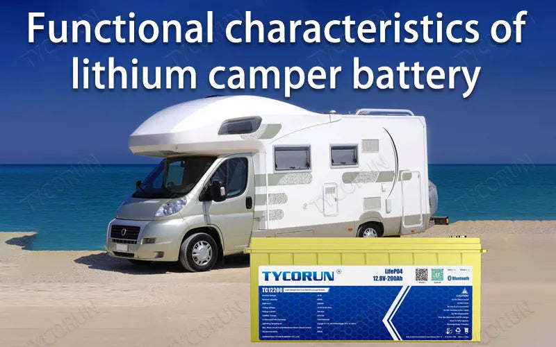 Functional characteristics of lithium camper battery