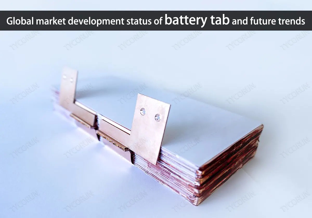 Global-market-development-status-of-battery-tab-and-future-trends