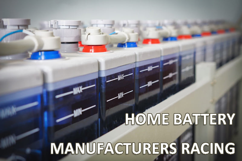 Home battery manufacturers racing