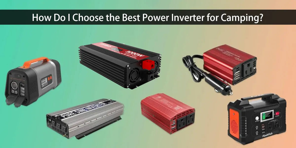 How-Do-I-Choose-the-Best-Power-Inverter-for-Camping