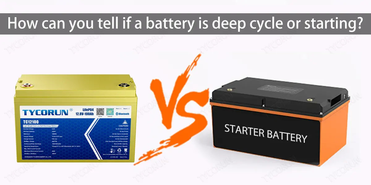 How-can-you-tell-if-a-battery-is-deep-cycle-or-starting