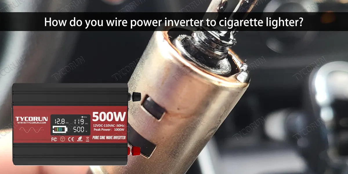 How-do-you-wire-power-inverter-to-cigarette-lighter